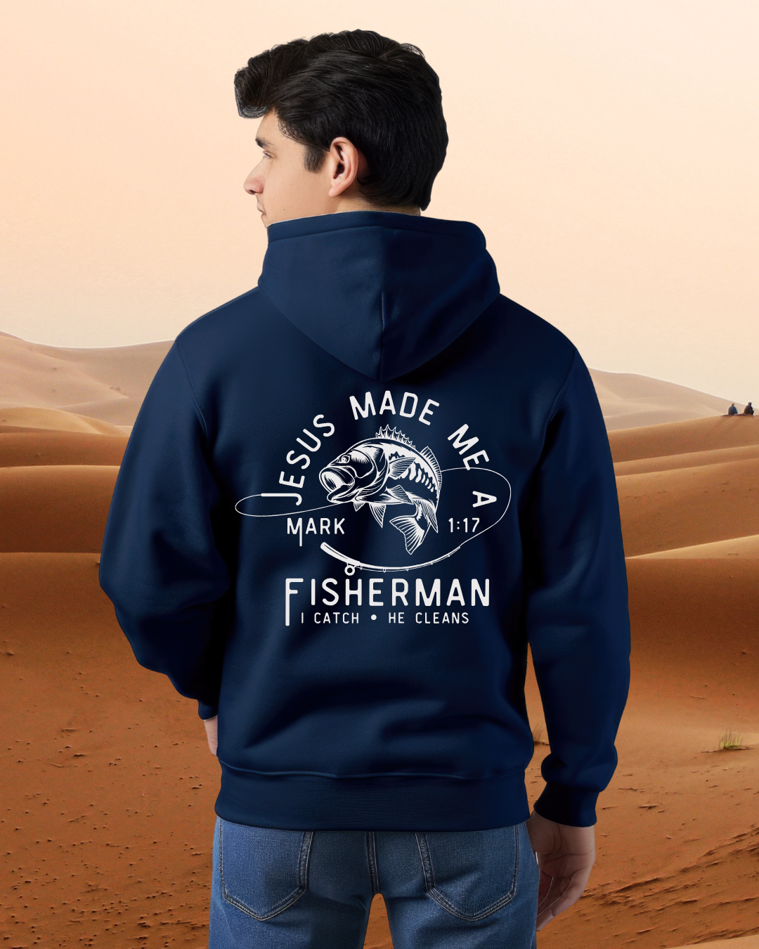 Jesus Made Me a Fisherman | Hoodie