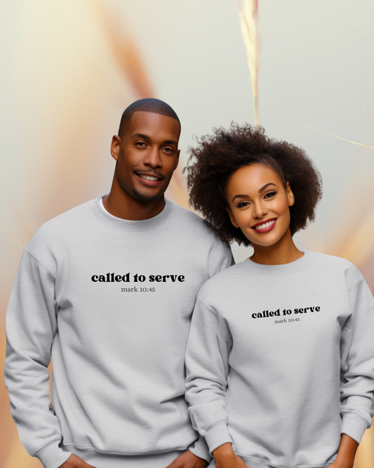 Called To Serve Sweatshirt