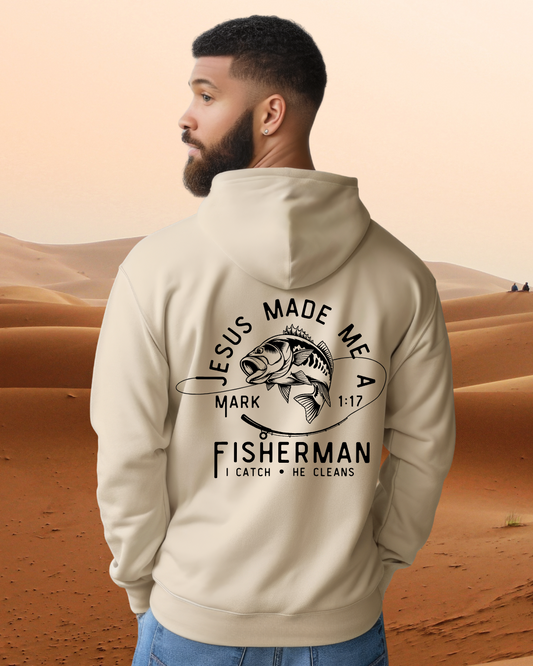 Jesus Made Me a Fisherman | Hoodie